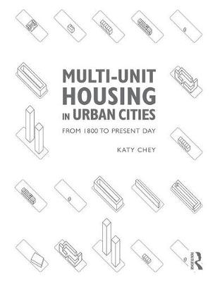 Multi-Unit Housing in Urban Cities -  Katy Chey