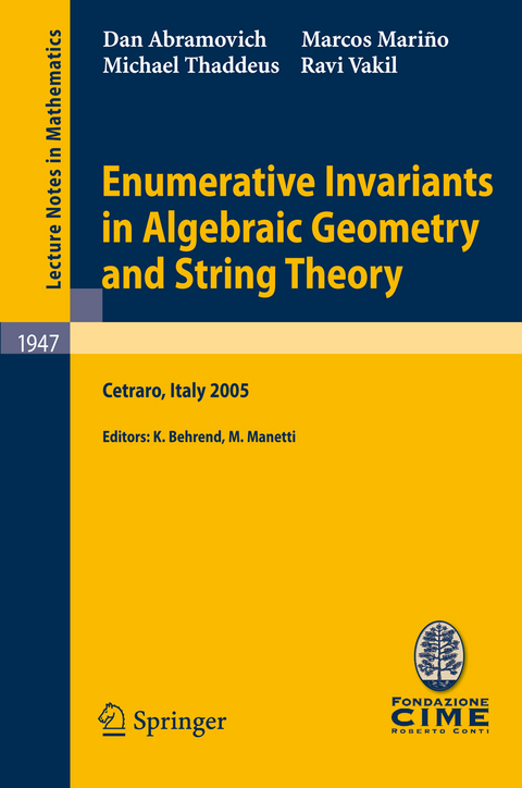 Enumerative Invariants in Algebraic Geometry and String Theory - Marcos Marino, Michael Thaddeus, Ravi Vakil