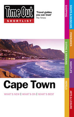 Time Out Shortlist Cape Town 1st edition - Time Out Guides Ltd