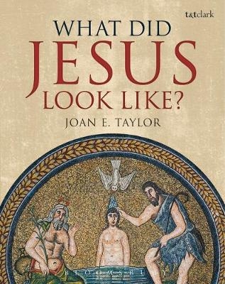 What Did Jesus Look Like? -  Professor Joan E. Taylor
