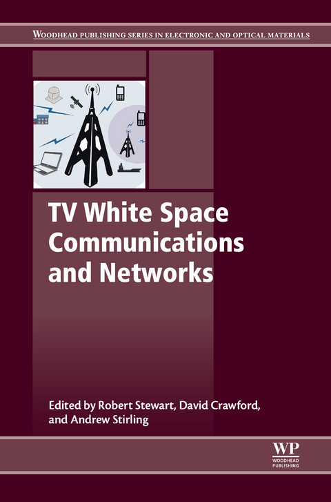 TV White Space Communications and Networks - 