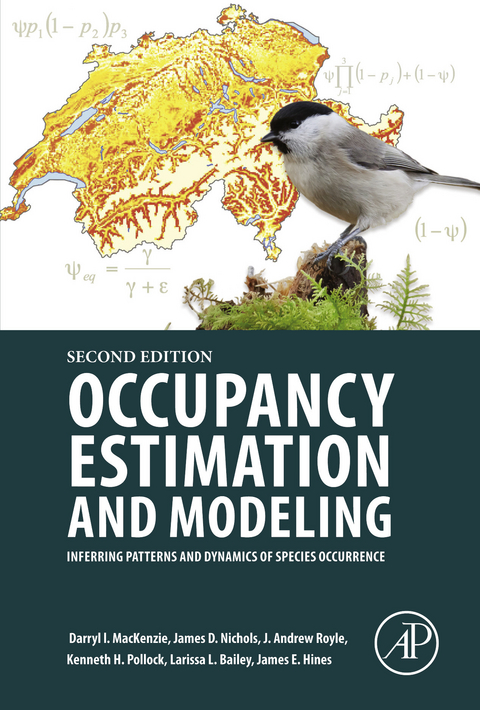 Occupancy Estimation and Modeling -  Larissa Bailey,  James E. Hines,  Darryl I. MacKenzie,  James D. Nichols,  Kenneth H. Pollock,  J. Andrew Royle