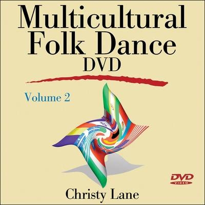 Multicultural Folk Dance DVD - Volume 2 - Christy Lane