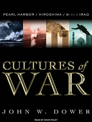 Cultures of War - John W. Dower