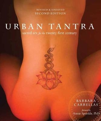 Urban Tantra, Second Edition -  Barbara Carrellas