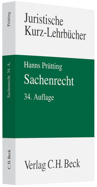 Sachenrecht - Hanns Prütting, Friedrich Lent, Karl Heinz Schwab