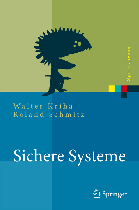 Sichere Systeme - Walter Kriha, Roland Schmitz