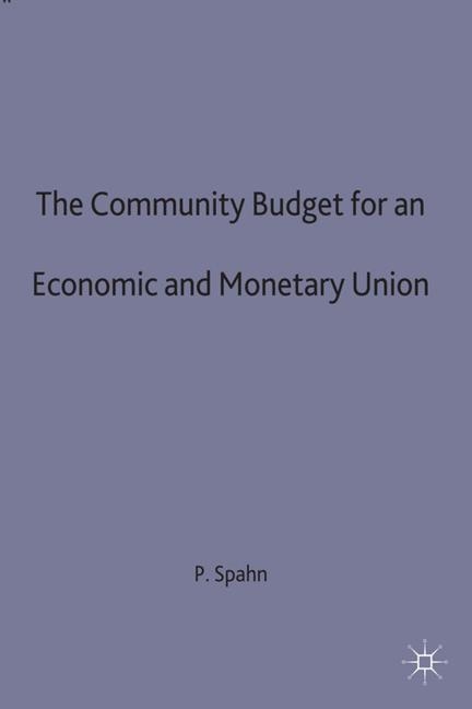 The Community Budget for an Economic and Monetary Union -  P. Spahn