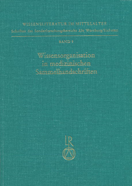 Wissensorganisation in medizinischen Sammelhandschriften - Ortrun Riha