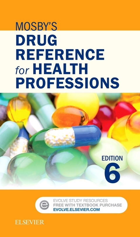 Mosby's Drug Reference for Health Professions - E-Book -  Mosby