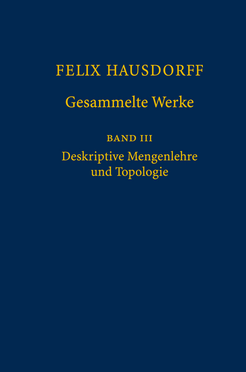 Felix Hausdorff - Gesammelte Werke Band III - Felix Hausdorff