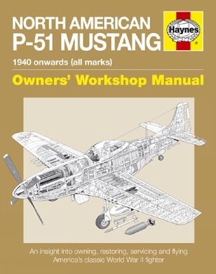 North American P-51 Mustang Manual - Jarrod Cotter, Mr Maurice Hammond