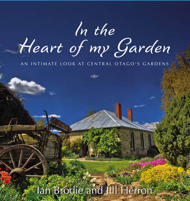 In the Heart of My Garden - Ian Brodie, Jill Herron