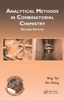 Analytical Methods in Combinatorial Chemistry - Bing Yan, Bin Zhang