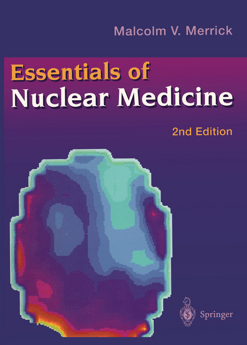 Essentials of Nuclear Medicine - Malcolm V. Merrick