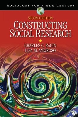 Constructing Social Research - Charles C. Ragin, Lisa M. Amoroso