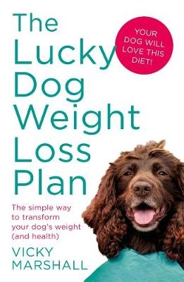 Lucky Dog Weight Loss Plan -  Vicky Marshall