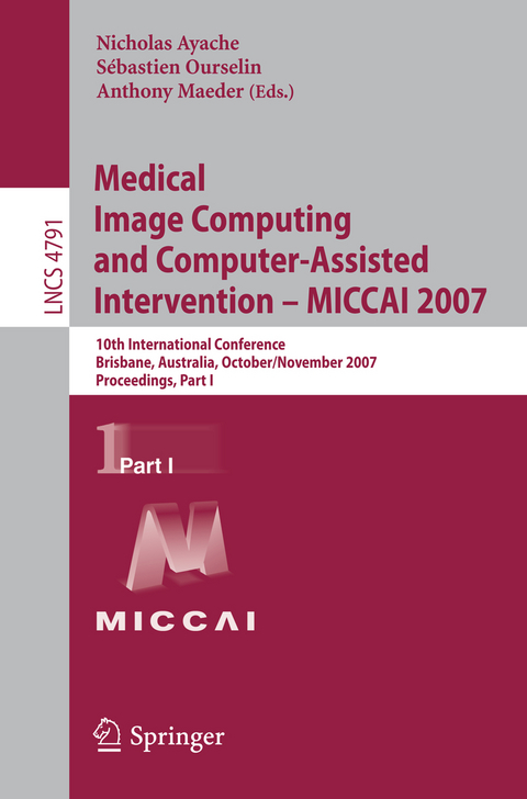 Medical Image Computing and Computer-Assisted Intervention – MICCAI 2007 - 