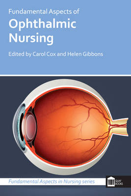 Fundamental Aspects of Ophthalmic Nursing - Carol Cox, Helen Gibbons