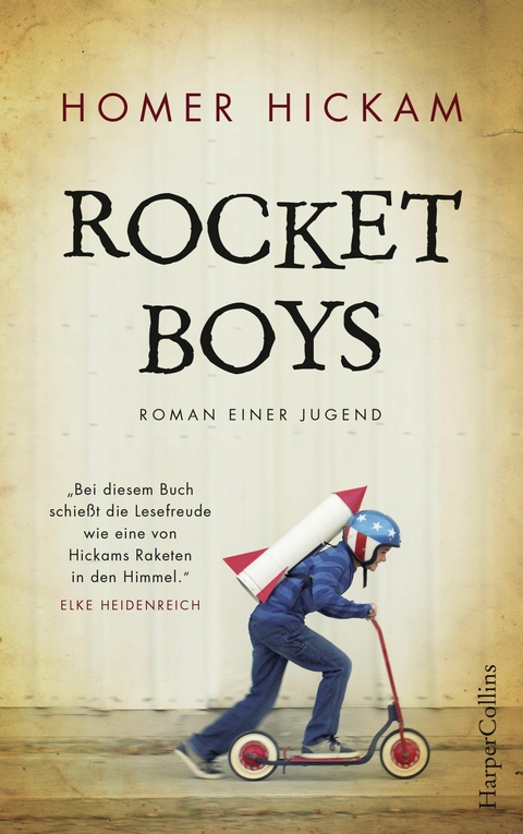 Rocket Boys - Roman einer Jugend - Homer Hickam