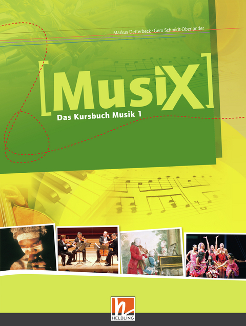 MusiX 1 (Ausgabe ab 2011) Schülerband - Markus Detterbeck, Gero Schmidt-Oberländer