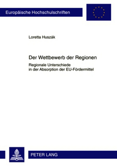 Der Wettbewerb der Regionen - Loretta Huszák