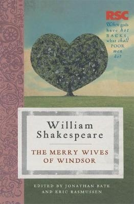 The Merry Wives of Windsor - Eric Rasmussen, Jonathan Bate