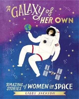 A Galaxy of Her Own -  Libby Jackson