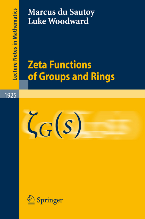 Zeta Functions of Groups and Rings - Marcus Du Sautoy, Luke Woodward