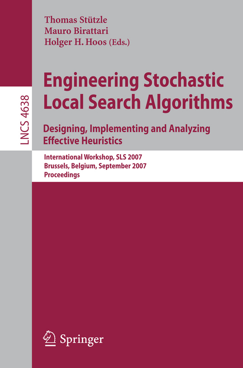 Engineering Stochastic Local Search Algorithms. Designing, Implementing and Analyzing Effective Heuristics - 