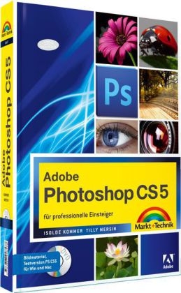 Adobe Photoshop CS5 - Isolde Kommer, Tilly Mersin