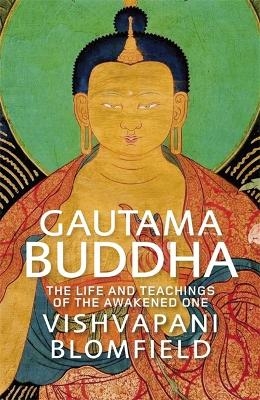 Gautama Buddha - Vishvapani Blomfield