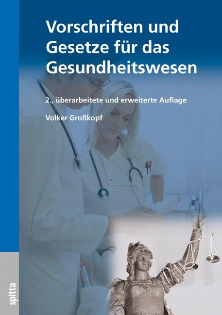 Vorschriften und Gesetze für das Gesundheitswesen - Volker Großkopf