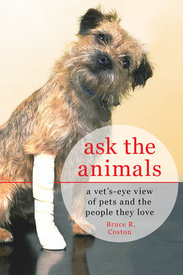 Ask the Animals - Bruce R. Coston