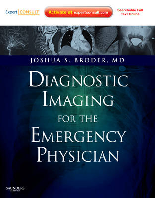 Diagnostic Imaging for the Emergency Physician - Joshua S. Broder