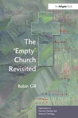 The ''Empty'' Church Revisited -  Robin Gill
