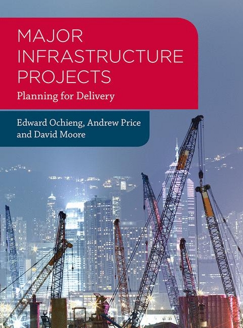 Major Infrastructure Projects -  Price Andrew Price,  Moore David Moore,  Ochieng Edward Ochieng