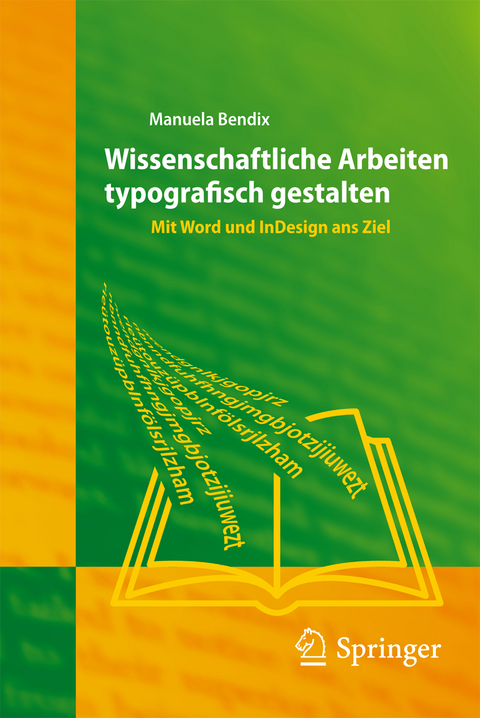 Wissenschaftliche Arbeiten typografisch gestalten - Manuela Bendix