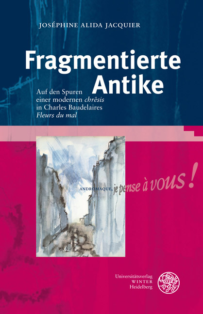 Fragmentierte Antike - Joséphine Alida Jacquier