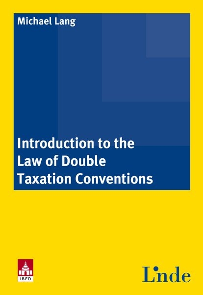 Introduction to the Law of Double Taxation Conventions - Michael Lang