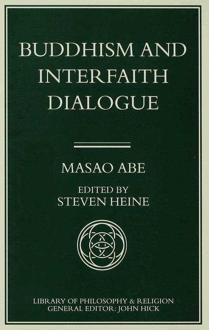 Buddhism and Interfaith Dialogue -  Masao Abe