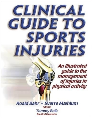 Clinical Guide to Sports Injuries - Roald Bahr, Sverre Maehlum