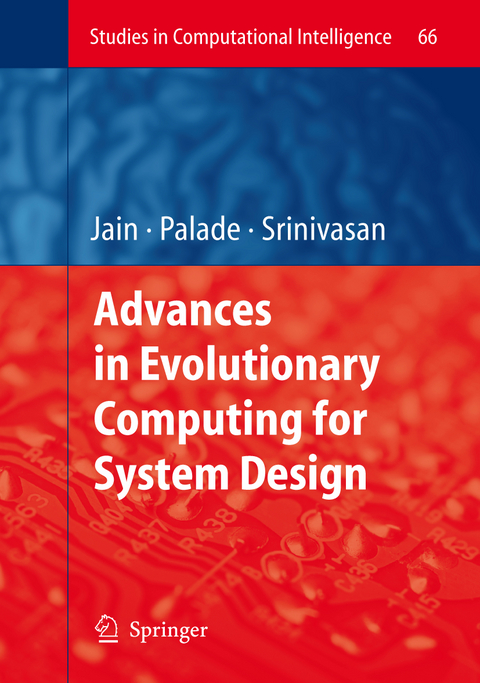 Advances in Evolutionary Computing for System Design - 