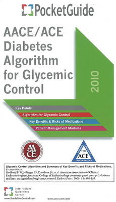 AACE/ACE Diabetes Algorithm for Glycemic Control -  American Association of Clinical Endocrinologists,  American College of Endocrinology