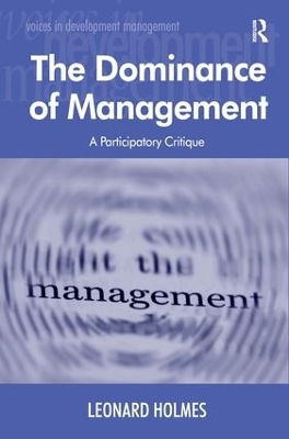 The Dominance of Management - Leonard Holmes