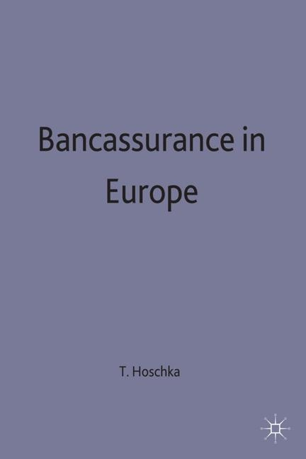 Bancassurance in Europe -  Tobias C. Hoschka