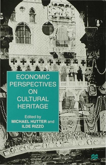 Economic Perspectives on Cultural Heritage - 