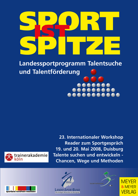 Sport ist Spitze - Landesprogramm Talentsuche und Talentförderung - Kongressband 2008 - 