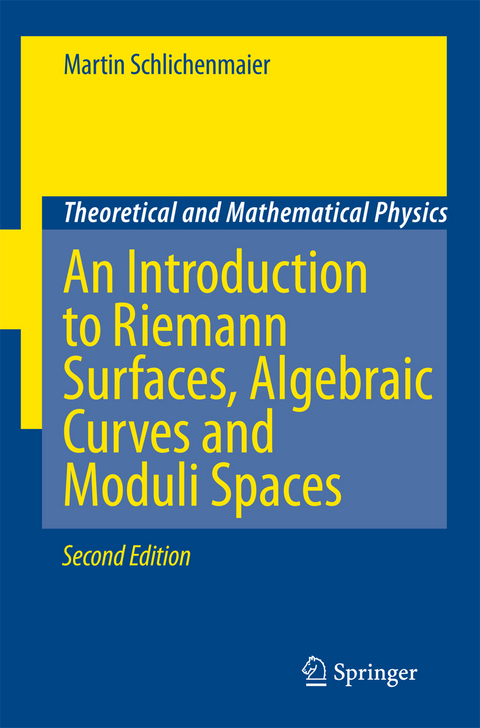 An Introduction to Riemann Surfaces, Algebraic Curves and Moduli Spaces - Martin Schlichenmaier