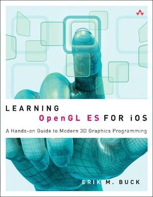 Learning OpenGL ES for iOS - Erik Buck